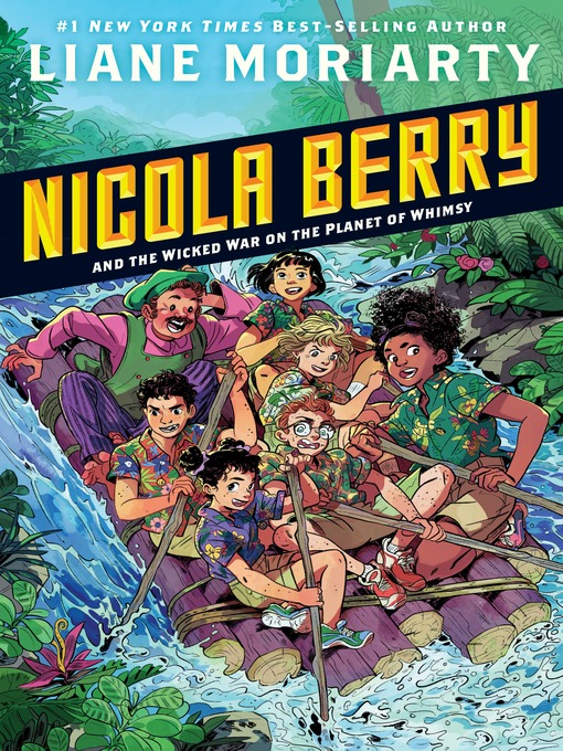 Title details for Nicola Berry and the Wicked War on the Planet of Whimsy by Liane Moriarty - Available